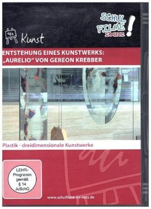 Entstehung eines Kunstwerks: "Aurelio" von Gereon Krebber, 1 DVD