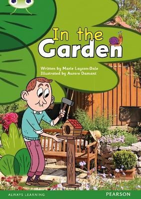 Bug Club Guided Non Fiction Reception Pink B In the Garden - Marie Layson-Dale