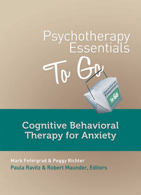 Psychotherapy Essentials to Go - Mark Fefergrad, Peggy Richter