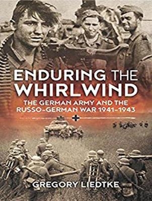 Enduring the Whirlwind - Gregory Liedtke