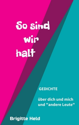 so sind wir halt