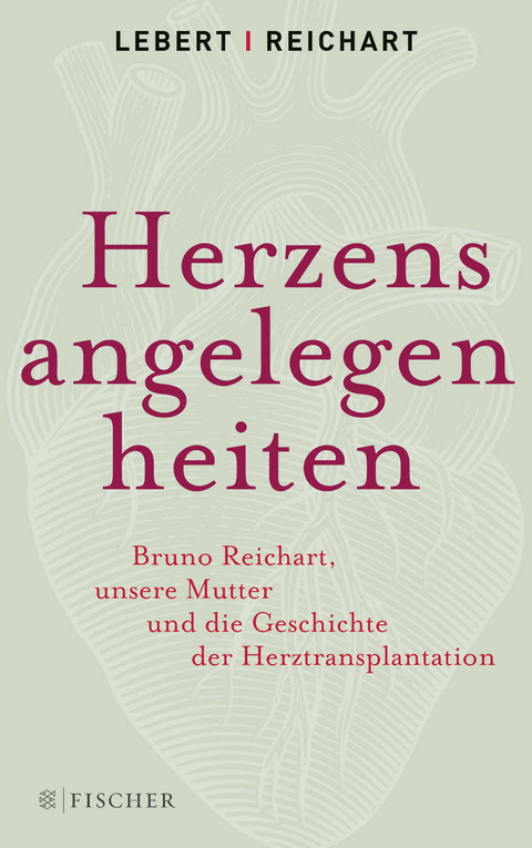 Herzensangelegenheiten - Andreas Lebert, Stephan Lebert, Bruno Reichart, Elke Reichart