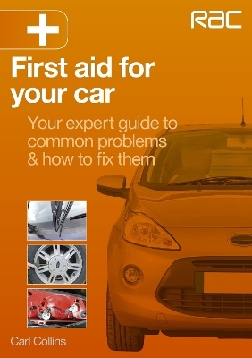First Aid for Your Car - Carl Collins