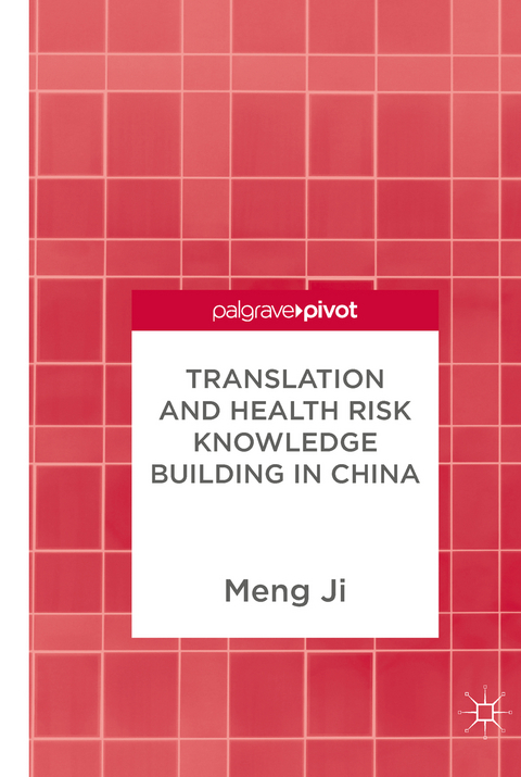 Translation and Health Risk Knowledge Building in China - Meng Ji