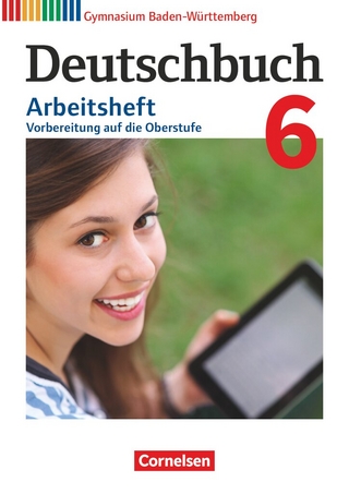 Deutschbuch Gymnasium - Baden-Württemberg - Ausgabe 2016 - Band 6: 10. Schuljahr