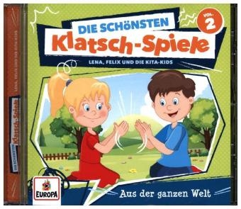 Die sch&ouml;nsten Klatsch-Spiele. Vol.2, 1 Audio-CD - Felix &amp Lena;  die Kita-Kids