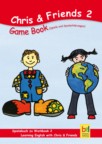 Learning English with Chris & Friends Gamebook 2 - Beate Baylie, Karin Schweizer