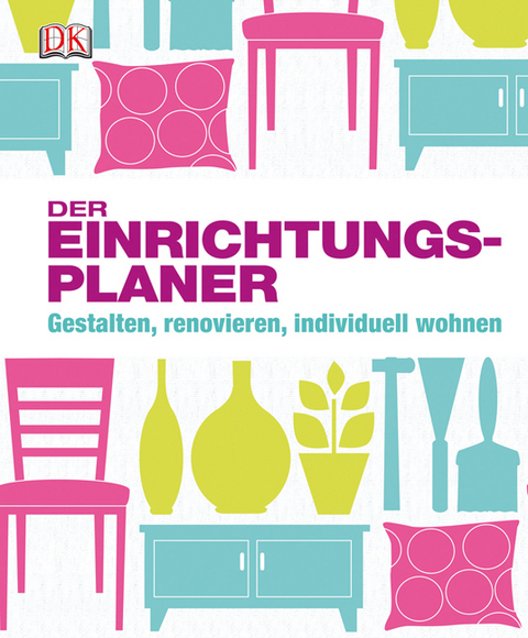 Der Einrichtungsplaner - Clare Steel