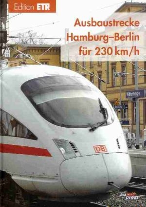 Ausbaustrecke Hamburg-Berlin f&uuml;r 230 km/h - 