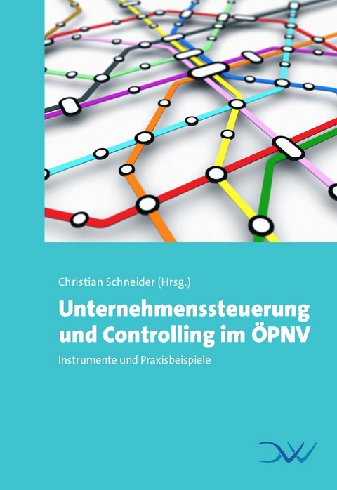 Unternehmenssteuerung und Controlling im &Ouml;PNV - 
