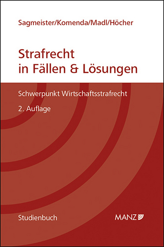 Strafrecht in Fällen & Lösungen Schwerpunkt Wirtschaftsstrafrecht