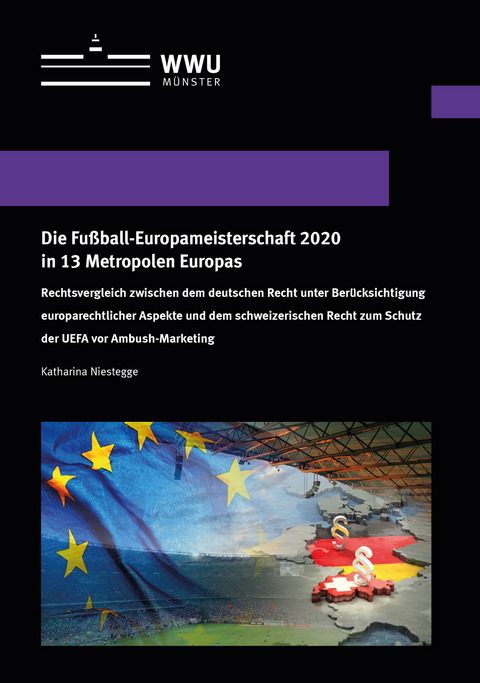Die Fu&szlig;ball-Europameisterschaft 2020 in 13 Metropolen Europas - Katharina Niestegge
