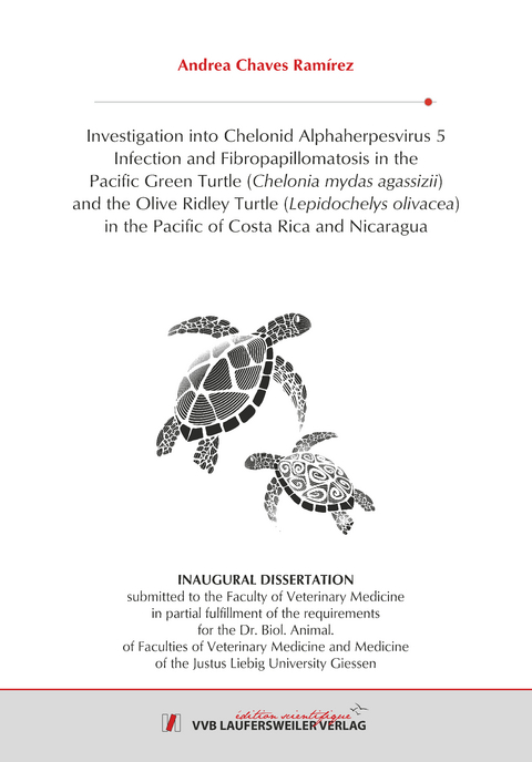 Investigation into Chelonid Alphaherpesvirus 5 Infection and Fibropapillomatosis in the Pacific Green Turtle (Chelonia mydas agassizii) and the Olive Ridley Turtle (Lepidochelys olivacea) in the Pacific of Costa Rica and Nicaragua - Andrea Chaves Ram&iacute;rez