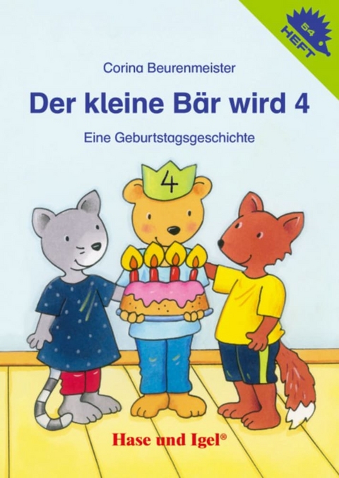 Der kleine B&auml;r wird 4 / Igelheft 54 - Corina Beurenmeister