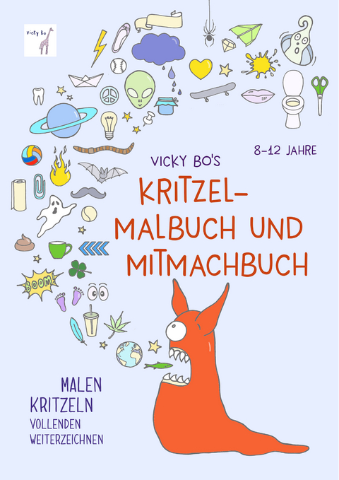 Kritzel-Malbuch und Mitmachbuch. 8-12 Jahre -  Vicky Bo
