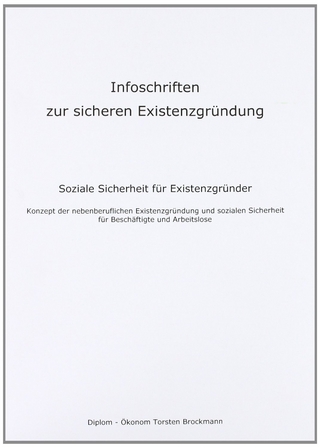 Infoschriften zur sicheren Existenzgründung - Soziale Sicherheit für Existenzgründer