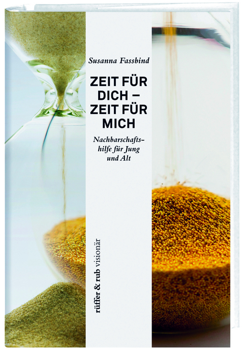 Zeit f&uuml;r dich &ndash; Zeit f&uuml;r mich - Susanna Fassbind
