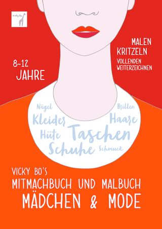 Mitmachbuch und Malbuch - Mädchen & Mode. 8-12 Jahre