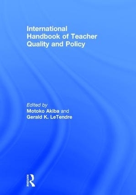 International Handbook of Teacher Quality and Policy - 