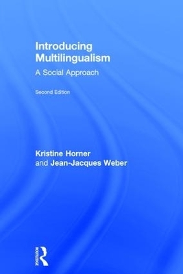 Introducing Multilingualism - Kristine Horner, Jean Jacques Weber