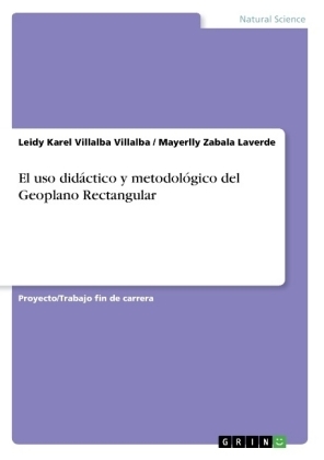 El uso didáctico y metodológico del Geoplano Rectangular - Leidy Karel Villalba Villalba, Mayerlly Zabala Laverde