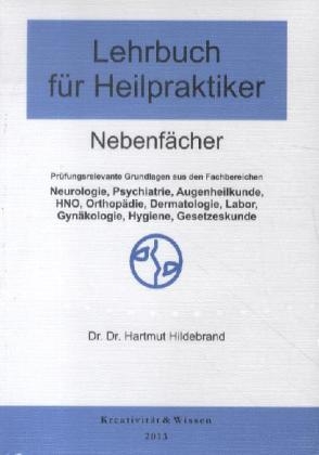 Lehrbuch f&uuml;r Heilpraktiker Nebenf&auml;cher - Hartmut Hildebrand