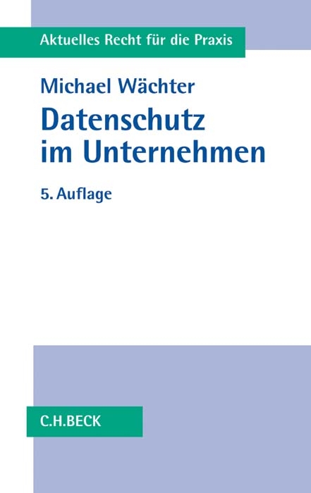 Datenschutz im Unternehmen - Michael W&auml;chter