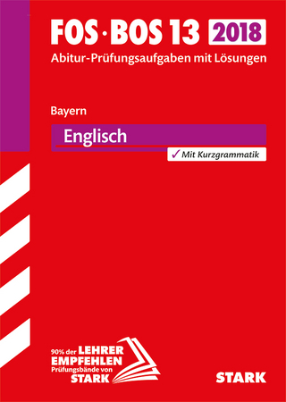 Abiturprüfung FOS/BOS Bayern - Englisch 13. Klasse
