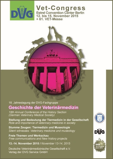 18. Jahrestagung der DVG-Fachgruppe "Geschichte der Veterin&auml;rmedizin" - 