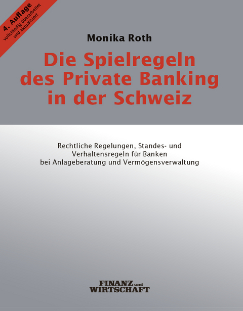 Die Spielregeln des Private Banking in der Schweiz - Monika Roth