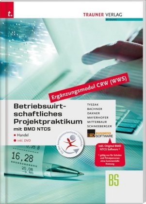 Betriebswirtschaftliches Projektpraktikum für den Handel mit BMD NTCS (CRW-Modul WWS) inkl. DVD