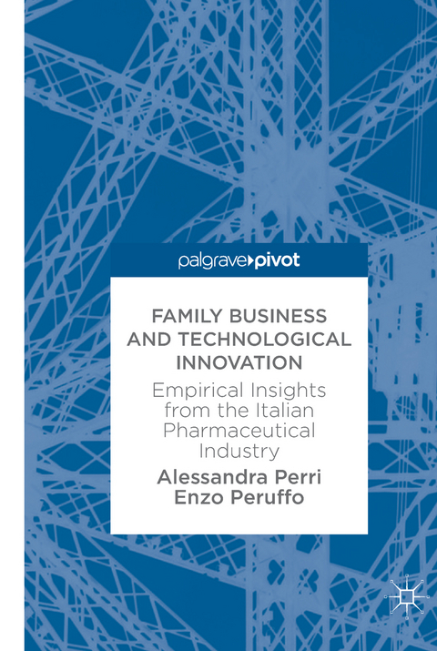 Family Business and Technological Innovation - Alessandra Perri, Enzo Peruffo
