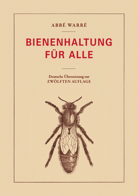 Bienenhaltung f&uuml;r alle - &Eacute;mile Warr&eacute;