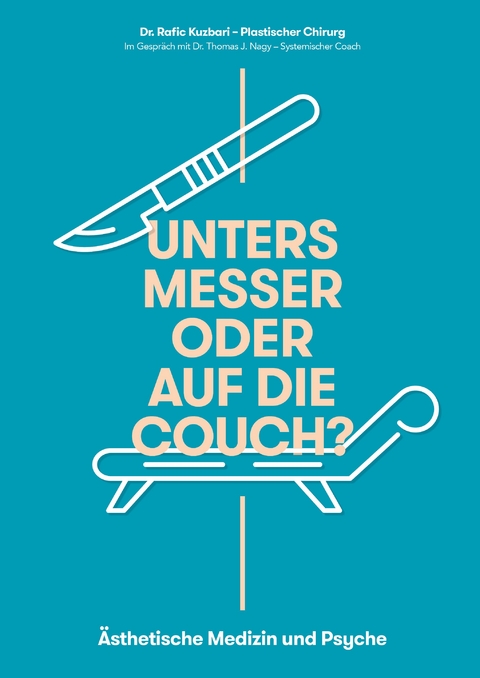 UNTERS MESSER ODER AUF DIE COUCH? - Thomas J. Nagy, Rafic Kuzbari