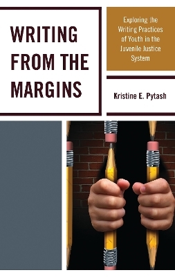 Writing From the Margins - Kristine E. Pytash