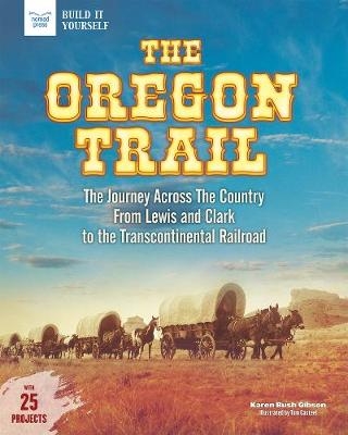 The Oregon Trail - Karen Bush Gibson