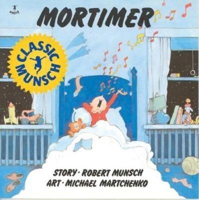 Mortimer - Robert Munsch