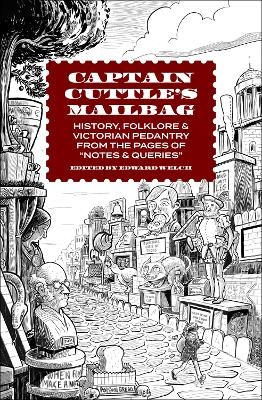 Captain Cuttle's Mailbag - Edward Welch
