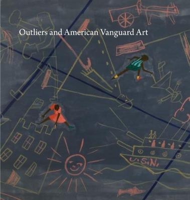 Outliers and American Vanguard Art - Lynne Cooke