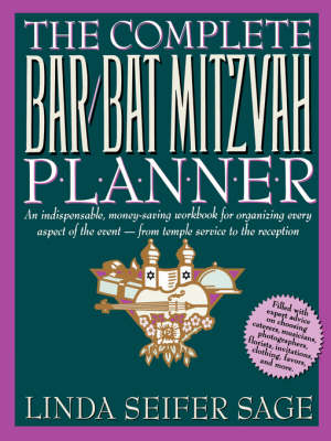 The Complete Bar/Bat Mitzvah Planner - Linda Seifer Sage