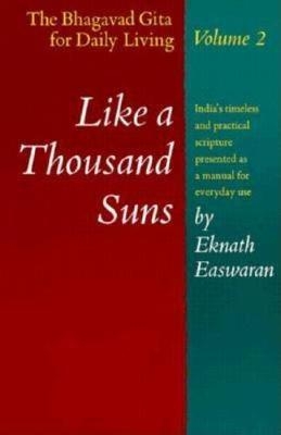 Like a Thousand Suns - Eknath Easwaran