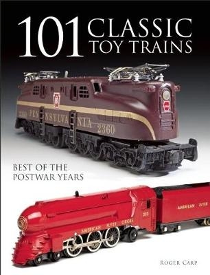 101 Classic Toy Trains