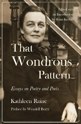 That Wondrous Pattern - Kathleen Raine, Brian Keeble
