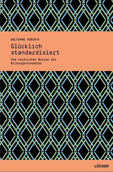 Gl&uuml;cklich standardisiert - Wolfgang Horvath
