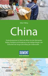 DuMont Reise-Handbuch Reisef&uuml;hrer China - Oliver F&uuml;lling