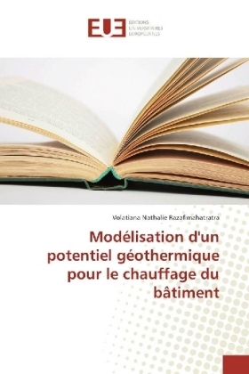 Mod&eacute;lisation d'un potentiel g&eacute;othermique pour le chauffage du b&acirc;timent - Volatiana Nathalie Razafimahatratra