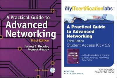 A Practical Guide to Advanced Networking with MyITCertificationlab Bundle - Jeffrey S. Beasley, Piyasat Nilkaew