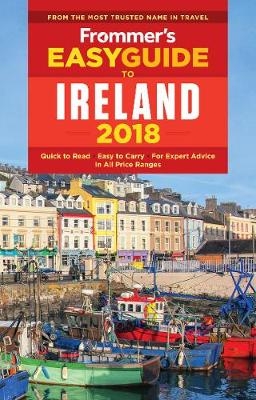 Frommer's EasyGuide to Ireland 2018 - Jack Jewers