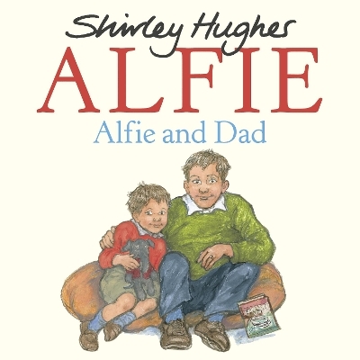 Alfie and Dad - Shirley Hughes