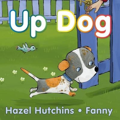 Up Dog - Hazel Hutchins